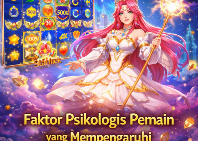 Faktor Psikologis Pemain yang Mempengaruhi di Starlight Princess 1000